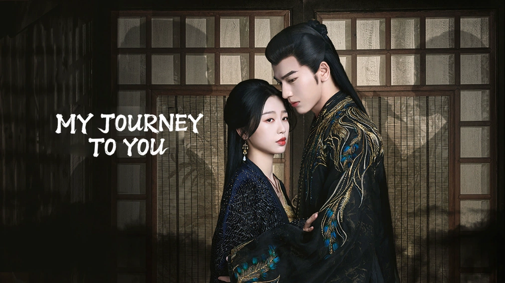 Link Streaming dan Download Drama China My Journey to You Episode 5 6 7 8 9 10 Sub Indo