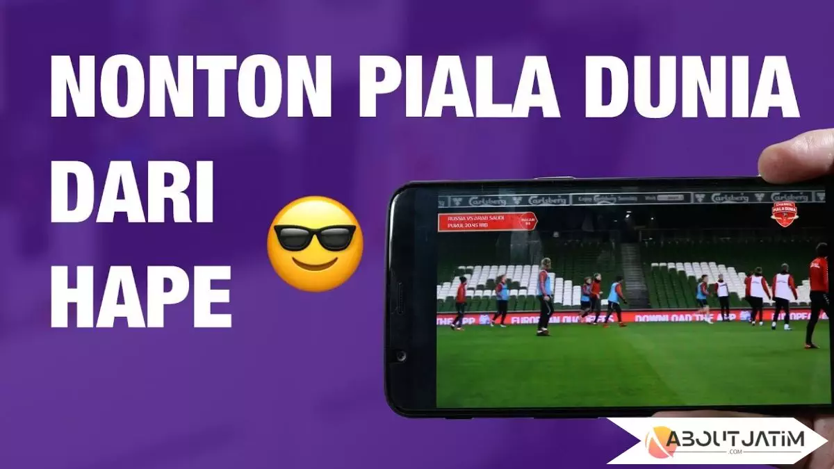 4 Cara Nonton Piala Dunia