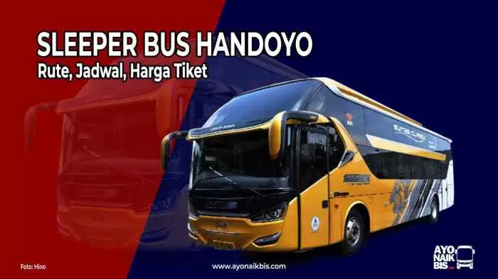 Cek Harga Tiket Bus Handoyo, Murah Meriah ke Mana Aja!