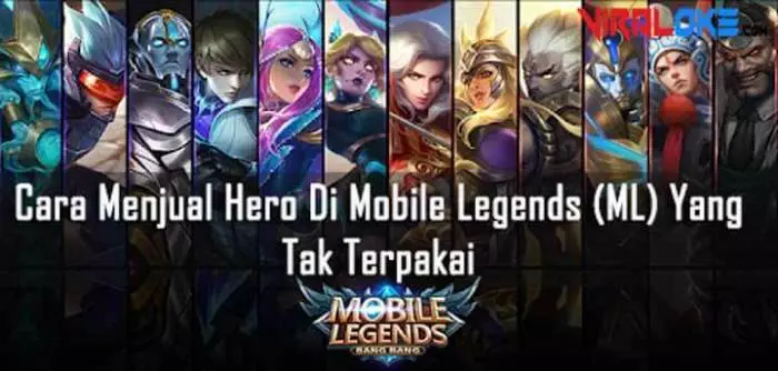 Cara Jitu Menjual Hero Mobile Legends untuk Untung Besar